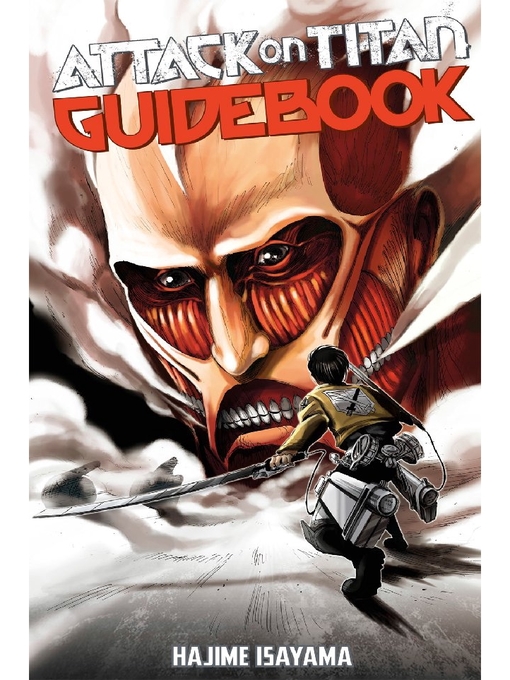 Title details for Attack on Titan Guidebook: INSIDE & OUTSIDE, Volume 1 by Hajime Isayama - Wait list